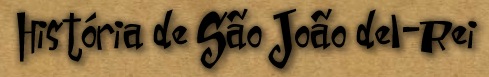 Histria de So Joo del-Rei