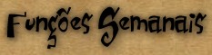 Fun��es Semanais