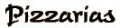 Pizzarias